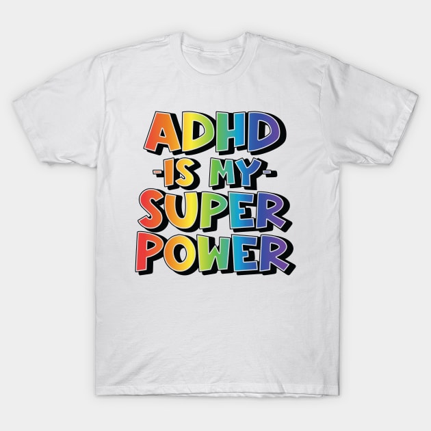 Adhd T-Shirt by Bernesemountaindogstuff